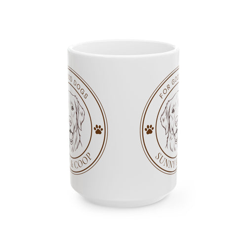 Ceramic Mug - 'For Good Dogs' Sunny & Coop Paw Print Coffee Cup (11oz/15oz)